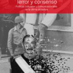 Terror y consenso: Políticas culturales y comunicacionales de la última dictadura